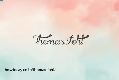 Thomas Fohl
