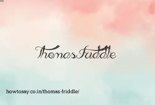Thomas Friddle
