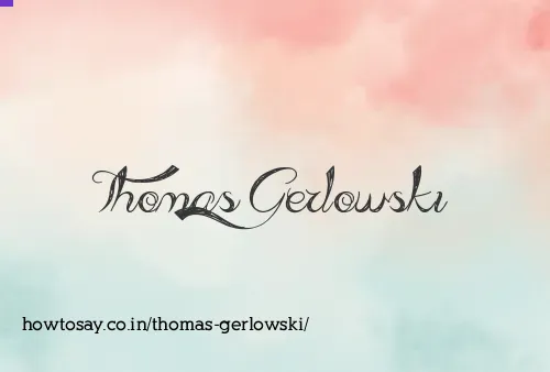 Thomas Gerlowski