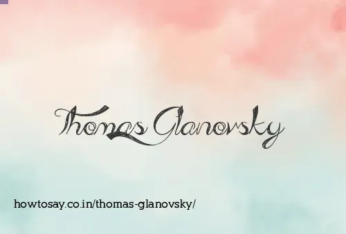 Thomas Glanovsky