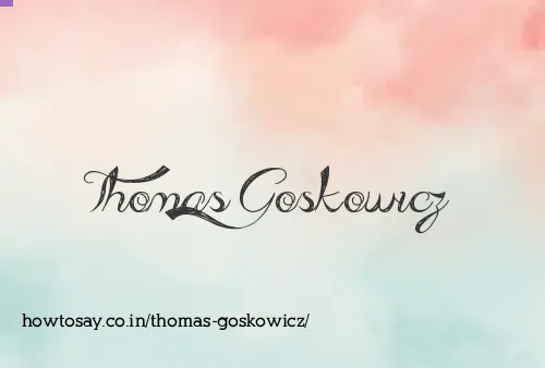 Thomas Goskowicz