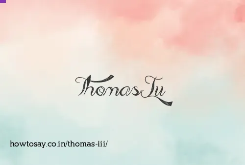 Thomas Iii