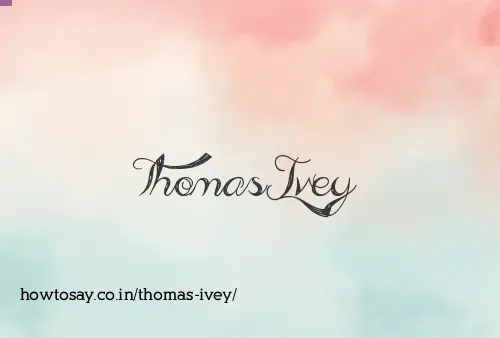 Thomas Ivey