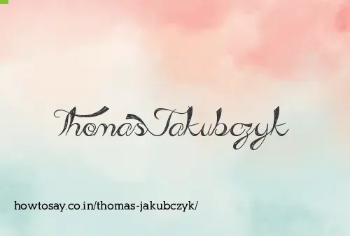 Thomas Jakubczyk