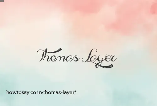 Thomas Layer
