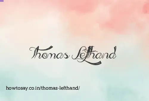 Thomas Lefthand