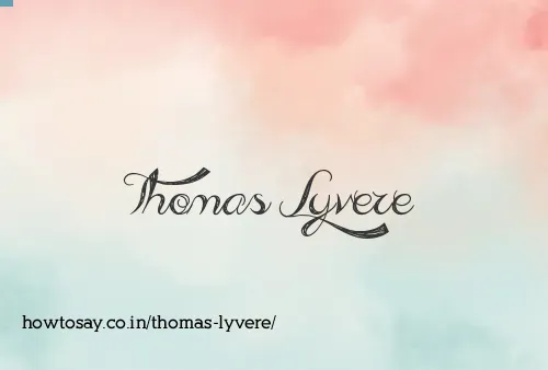 Thomas Lyvere