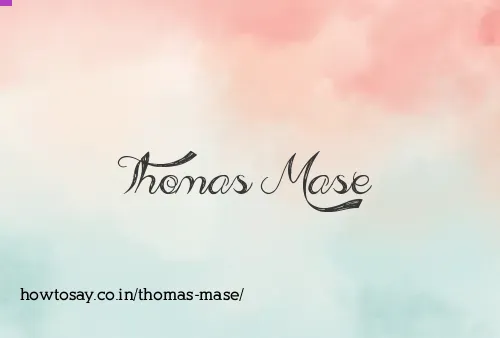 Thomas Mase