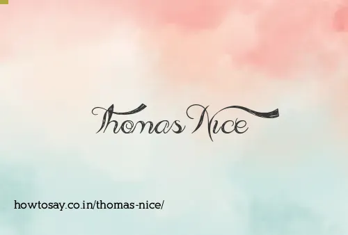 Thomas Nice