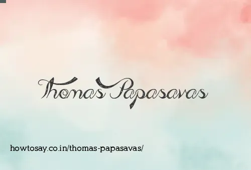 Thomas Papasavas