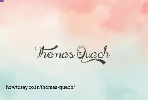Thomas Quach