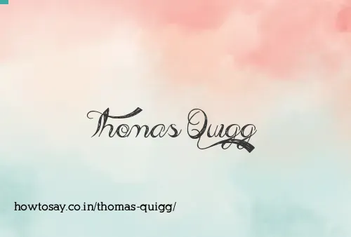 Thomas Quigg