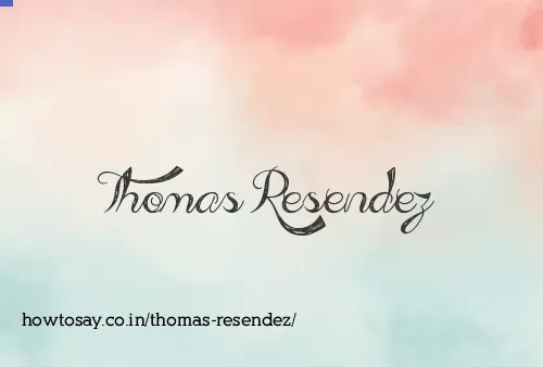 Thomas Resendez