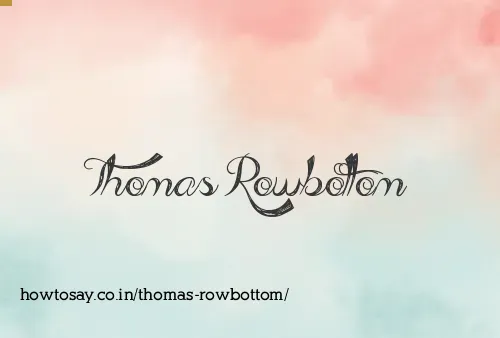 Thomas Rowbottom