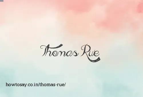 Thomas Rue