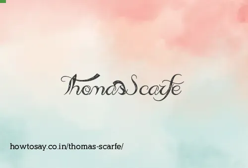 Thomas Scarfe