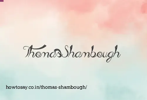 Thomas Shambough