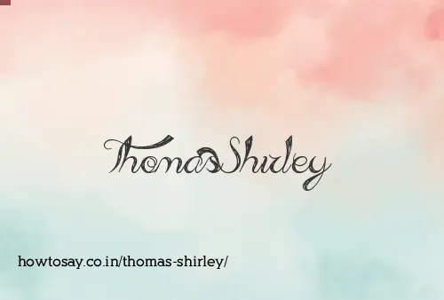 Thomas Shirley