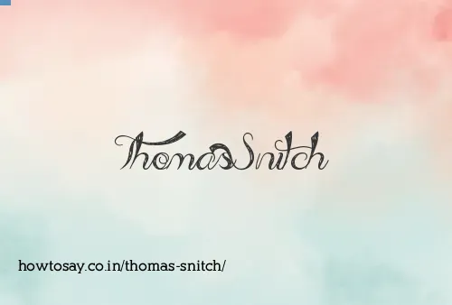 Thomas Snitch