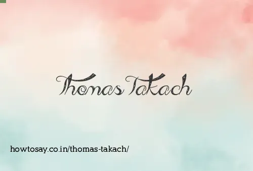 Thomas Takach