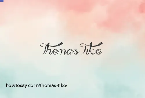 Thomas Tiko