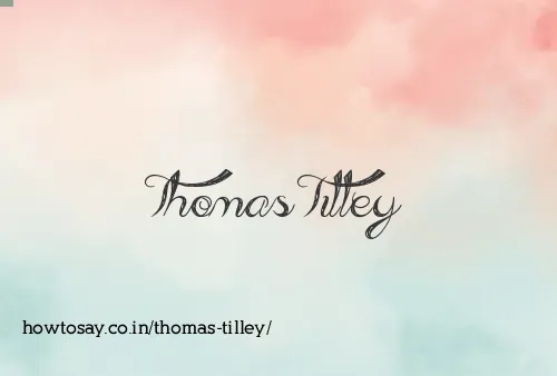 Thomas Tilley