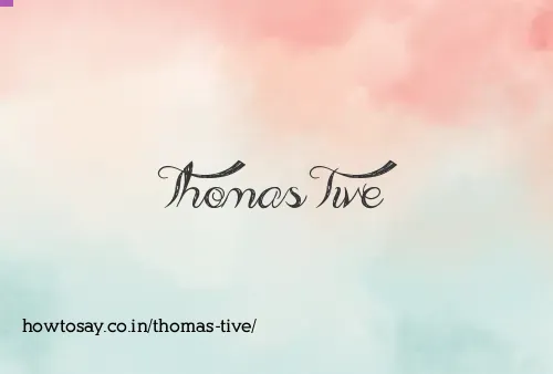 Thomas Tive