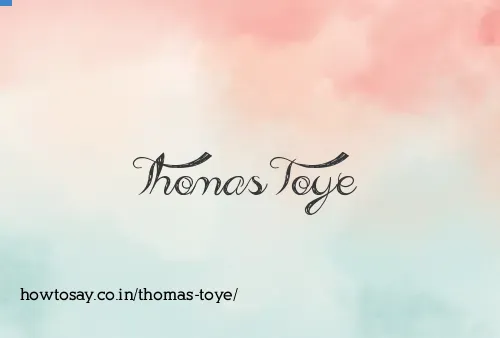 Thomas Toye