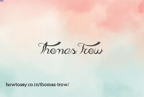 Thomas Trow
