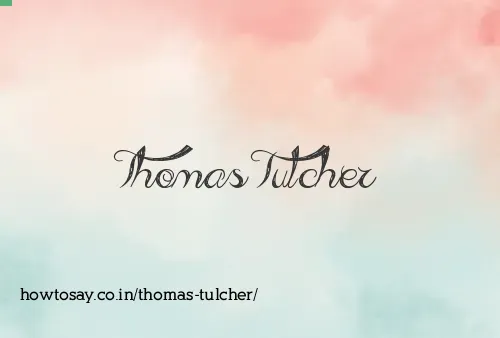 Thomas Tulcher