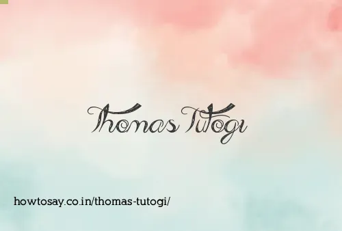 Thomas Tutogi