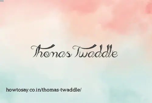 Thomas Twaddle