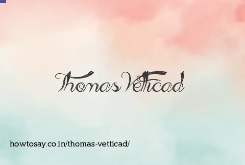 Thomas Vetticad