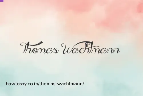 Thomas Wachtmann