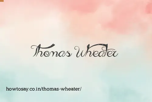 Thomas Wheater