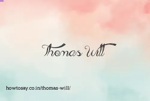Thomas Will