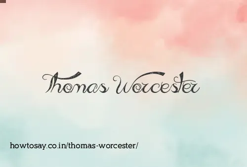 Thomas Worcester