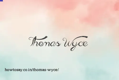 Thomas Wyce