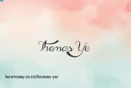 Thomas Ye