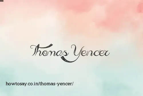 Thomas Yencer