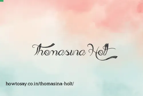 Thomasina Holt