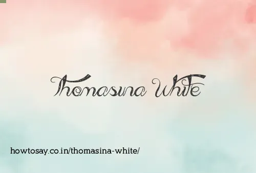 Thomasina White