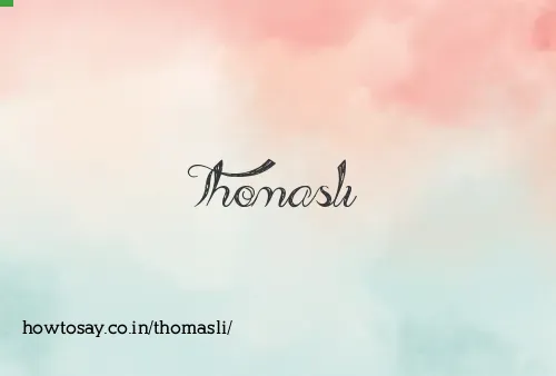 Thomasli