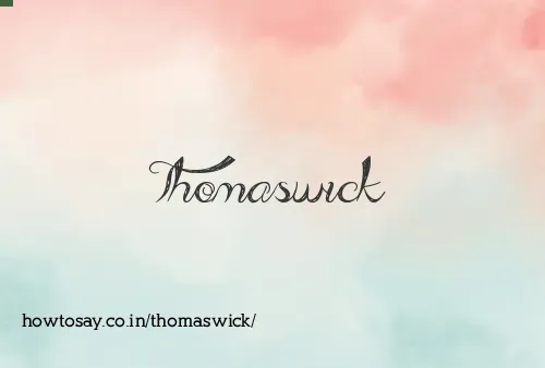 Thomaswick