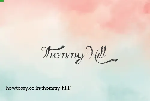 Thommy Hill