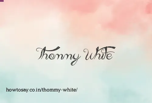 Thommy White