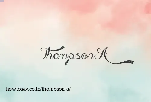 Thompson A