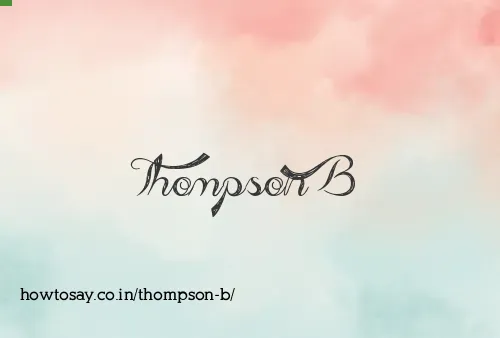 Thompson B