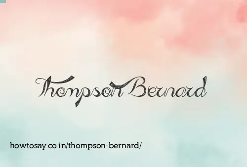 Thompson Bernard