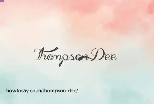 Thompson Dee